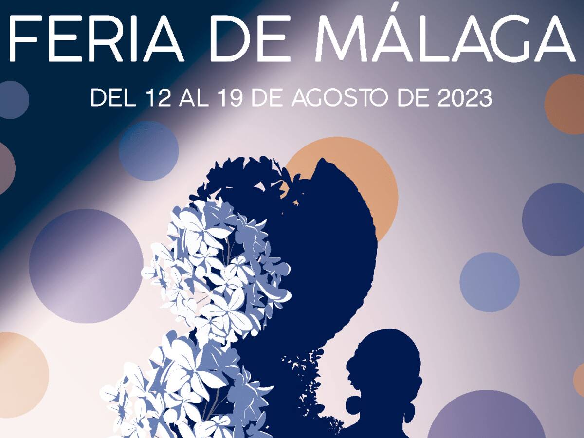 'Asómbrate de la Feria' es el cartel elegido para anunciar las fiestas de agosto de Málaga este 2023