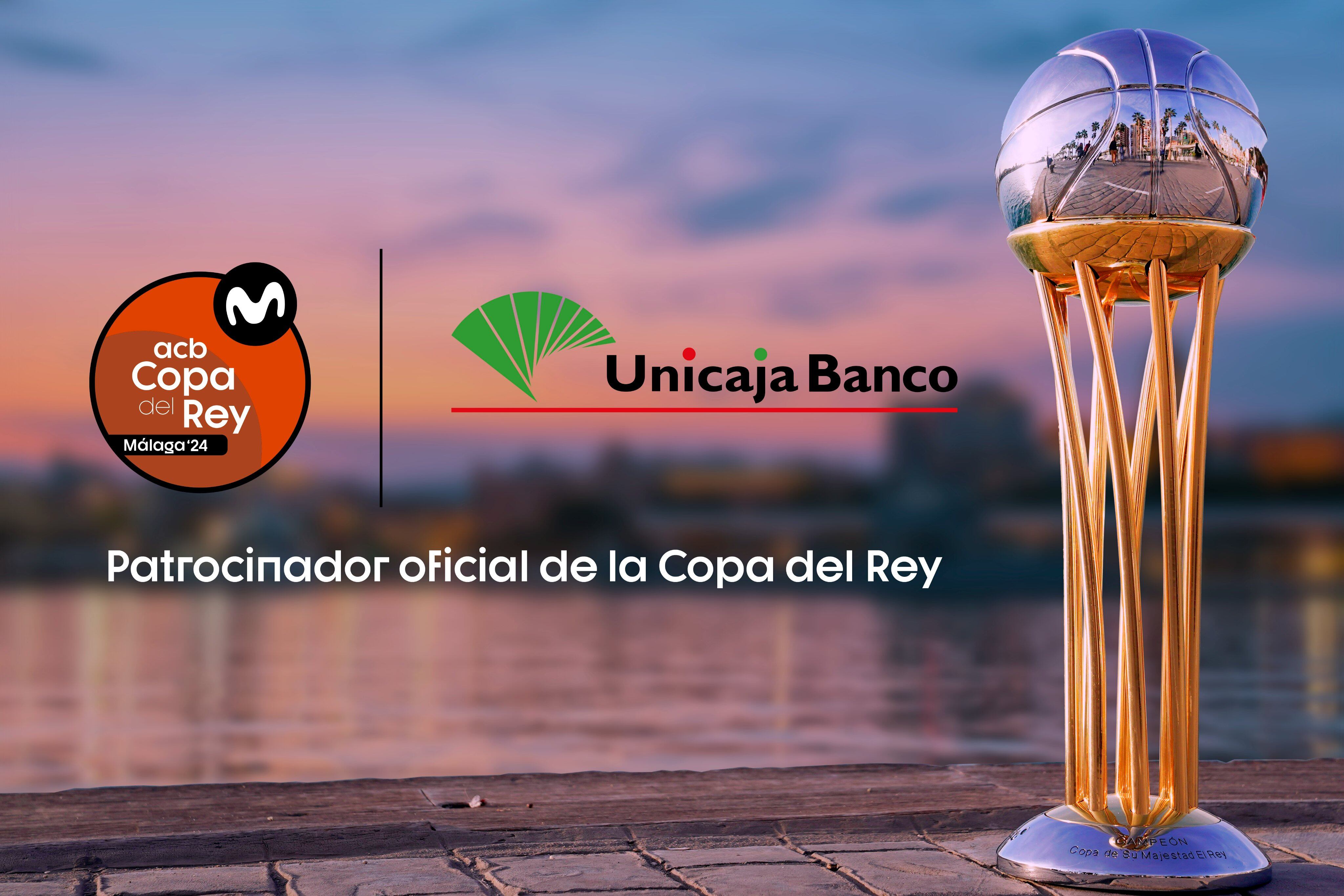 Unicaja patrocinará de nuevo la Copa del Rey