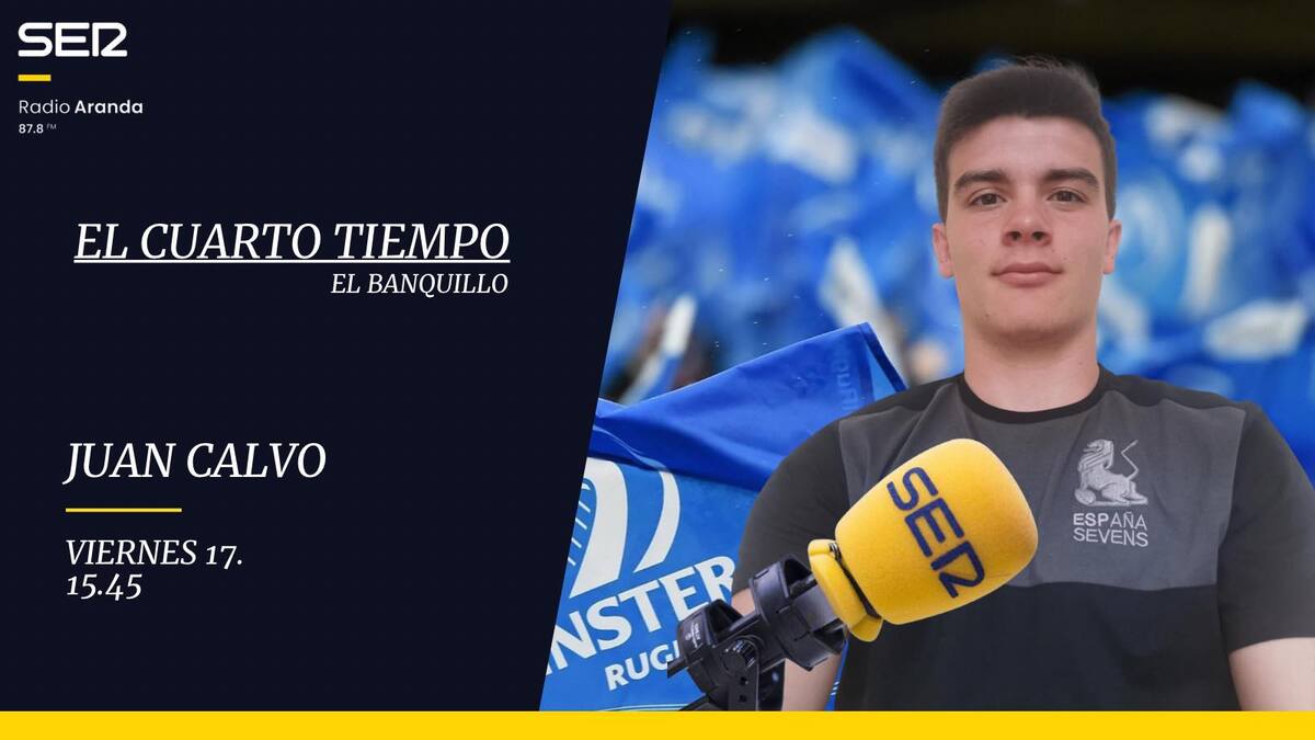 El canterano del Rugby Aranda, Juan Calvo, repasa en El Cuarto Tiempo en El Banquillo su experiencia en la concentración de la selección española de rugby seven
