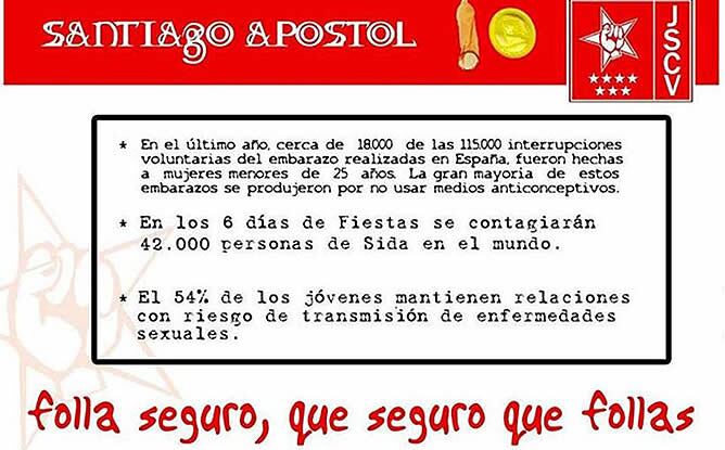 Las Juventudes Socialistas de Collado Villalba (Madrid) van a lanzar una campaña para promover el uso del condón durante las fiestas del municipio madrileño que comienzan el próximo miércoles. Con el lema 'Folla seguro, que seguro que follas', van a repartir preservativos antes del pregón que dará inicio a las fiestas