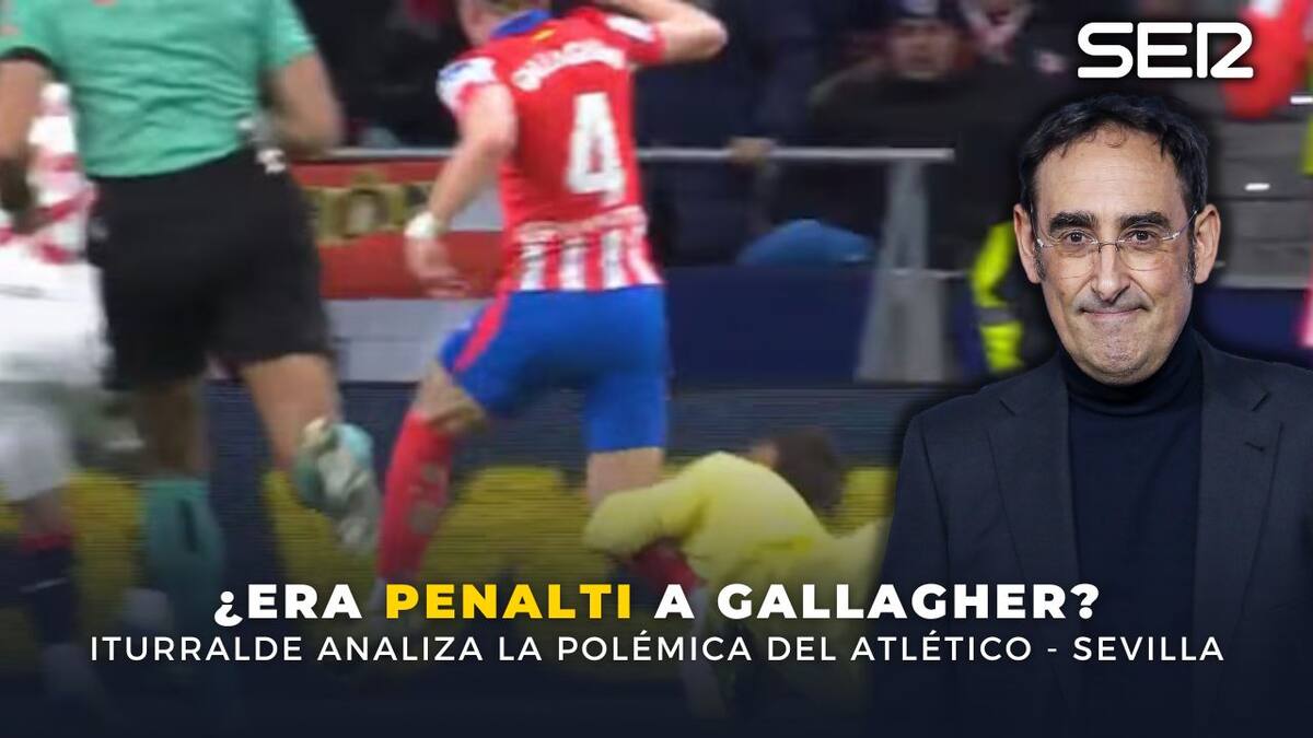 ¿Es penalti de Álvaro Fernández a Gallagher? Iturralde González resuelve la polémica del Atlético de Madrid - Sevilla