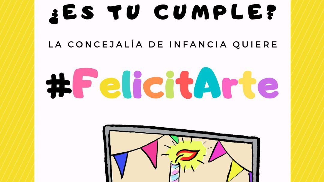 #FelicitArte es iniciativa de la Concejalía de Infancia. 