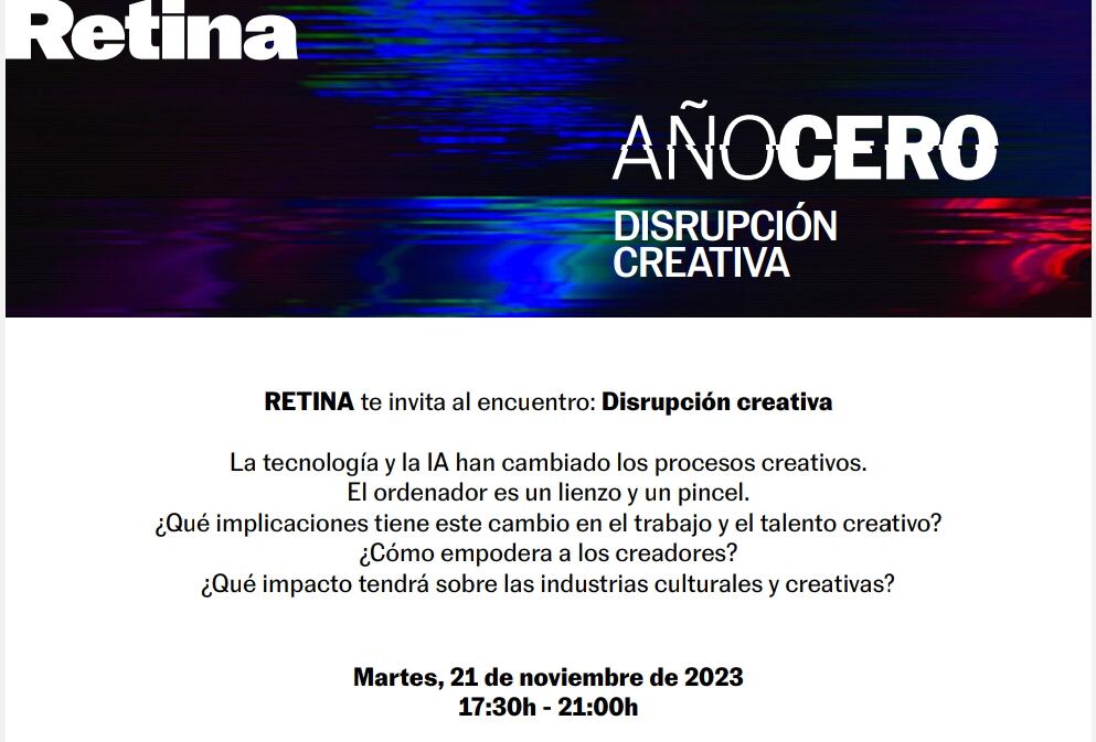 Cartel de Año Cero. Disrupción Creativa, organitzat per Retina