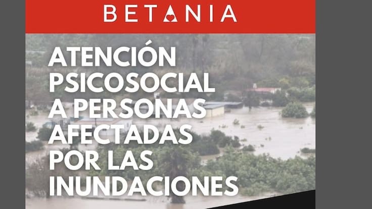 Betania ofrece atención psicológica a afectados por el temporal