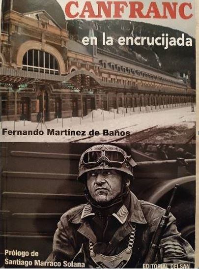 El coronel retirado Fernando Martínez Baños hablará de Canfranc, tema que aborda en su libro &quot;Canfranc en la encrucijada&quot;