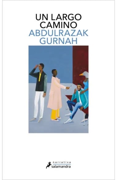 &#039;Un largo camino&#039; de Abdulrazak Gurnah