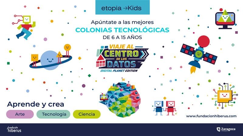 Vuelve Etopía Kids 2026 para jovenes de 6 a 15 años.