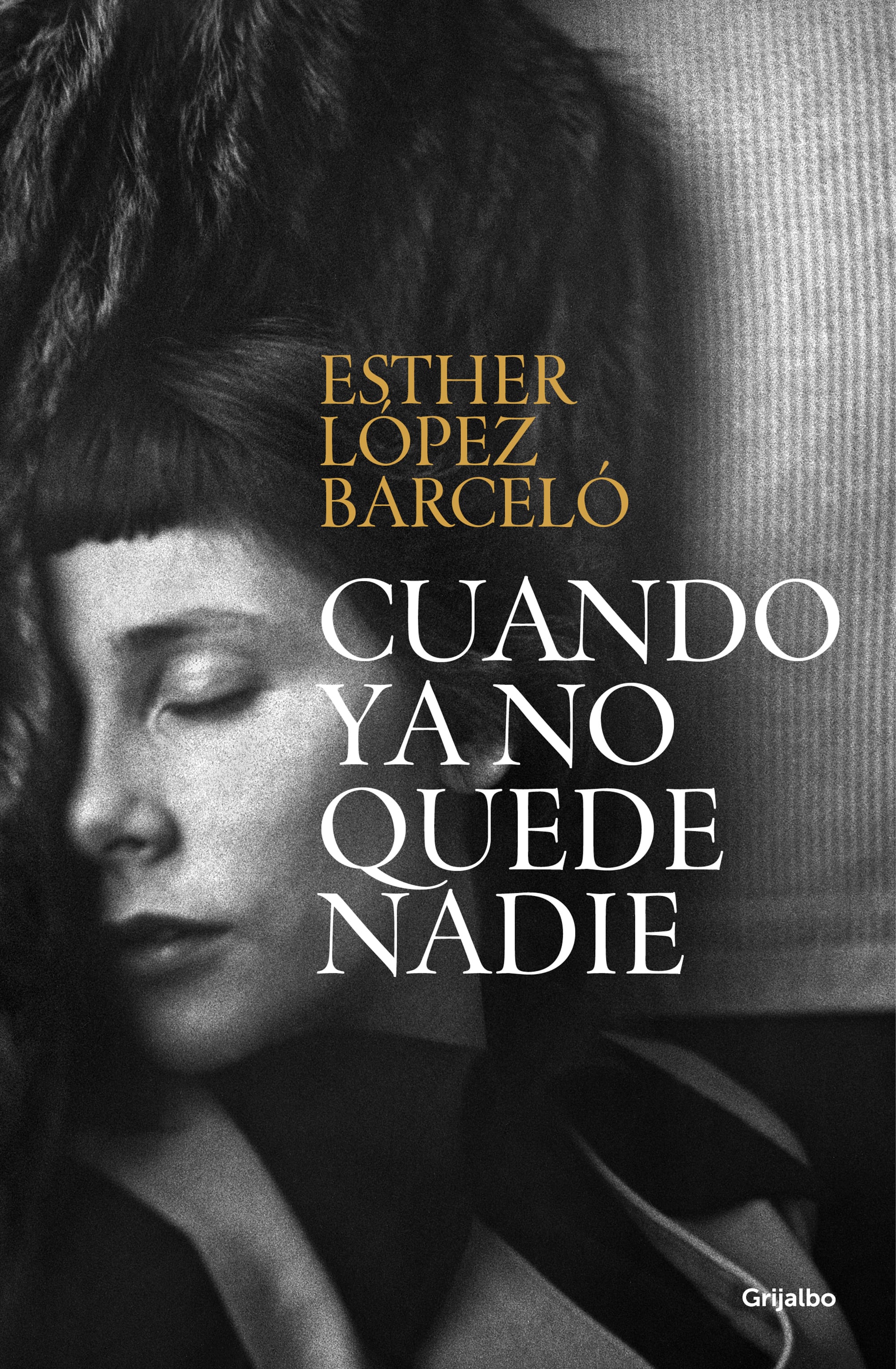 Portada de &#039;Cuando ya no quede nadie&#039;, de Esther López Barceló