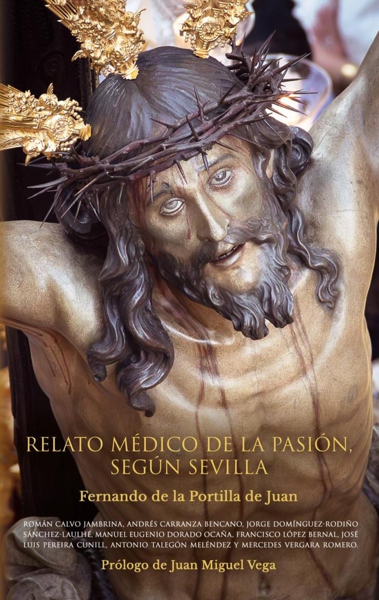 Portada del libro ‘Relato médico de la Pasión, según Sevilla’