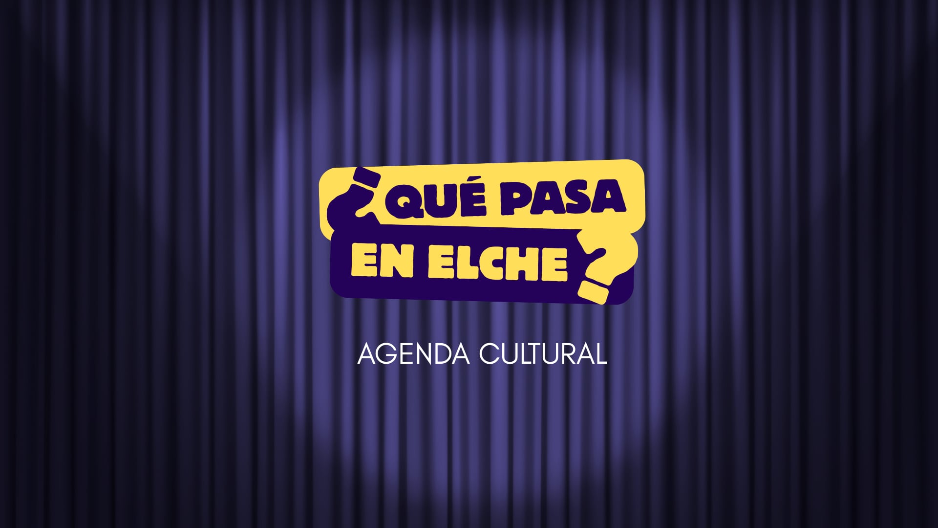 Agenda cultural Elche