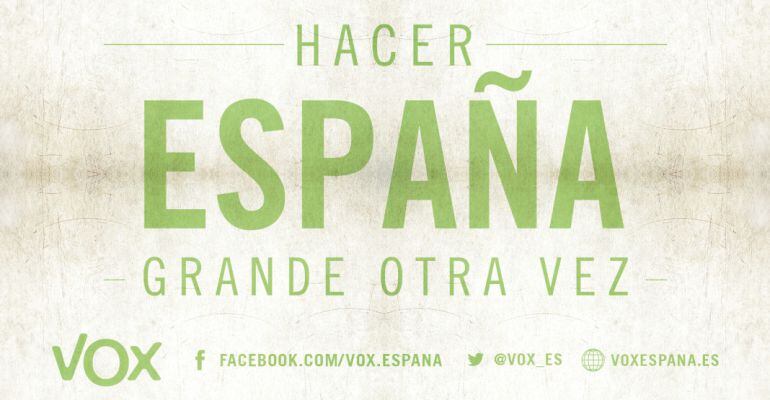 El partido político Vox presenta el lema &quot;Hacer España grande otra vez&quot; para el 26J