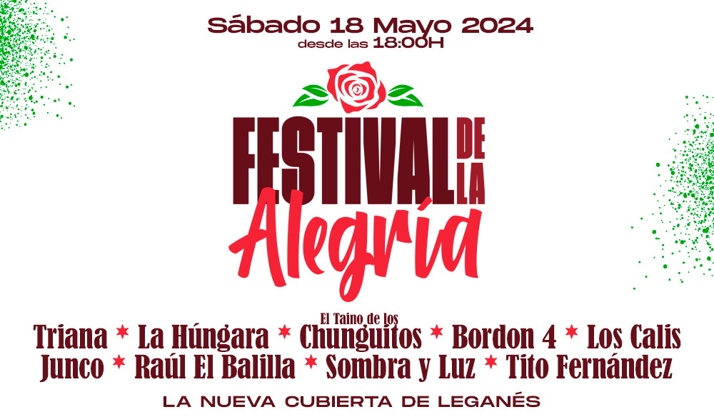 Festival de la Alegría - 18 mayo - Cubierta de Leganés