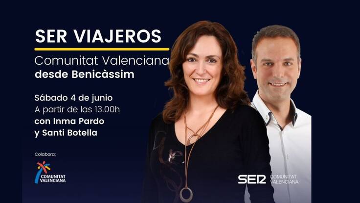 Ser Viajeros Comunitat Valenciana (04/06/2022)