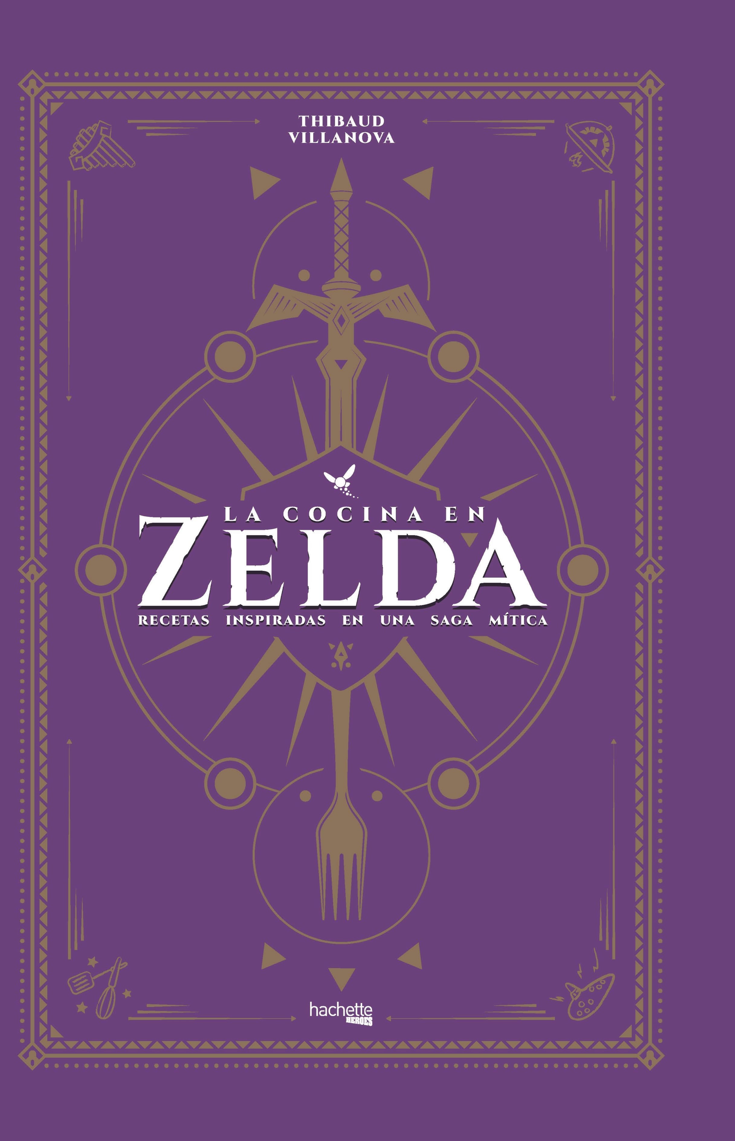 El libro &#039;Las recetas de Zelda&#039; de Thibaut Villanova