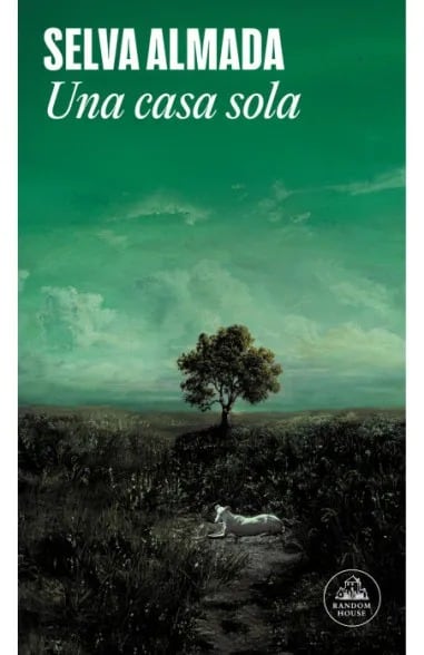 'Una casa sola' de Selva Almada
