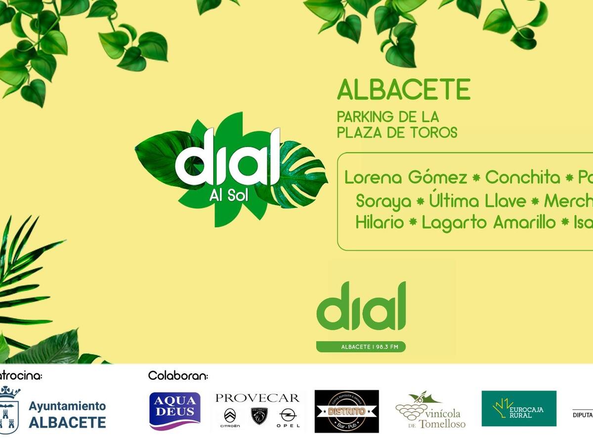 Albacete contará con una nueva edición de la Gira DIAL al sol