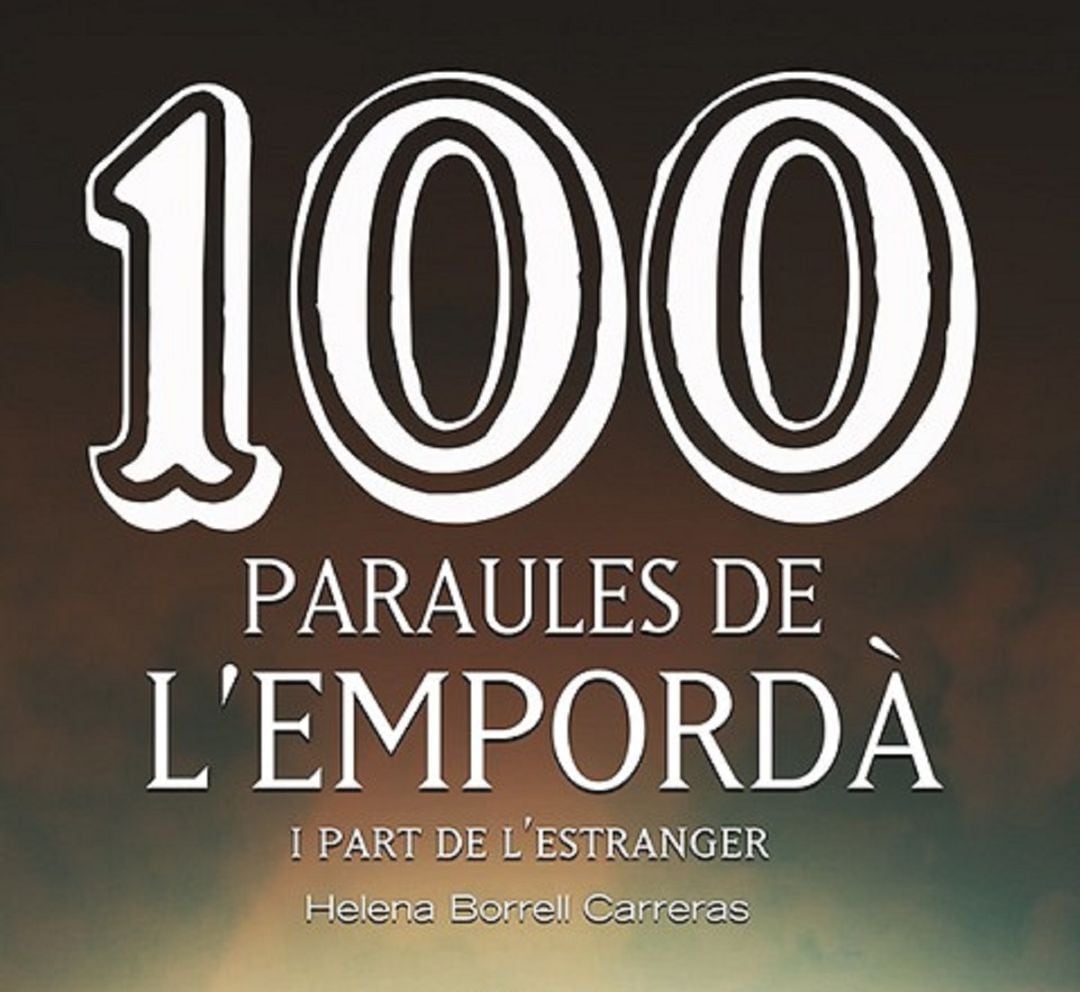 Portada del llibre 100 paraules de l&#039;Empordà i part de l&#039;estranger.