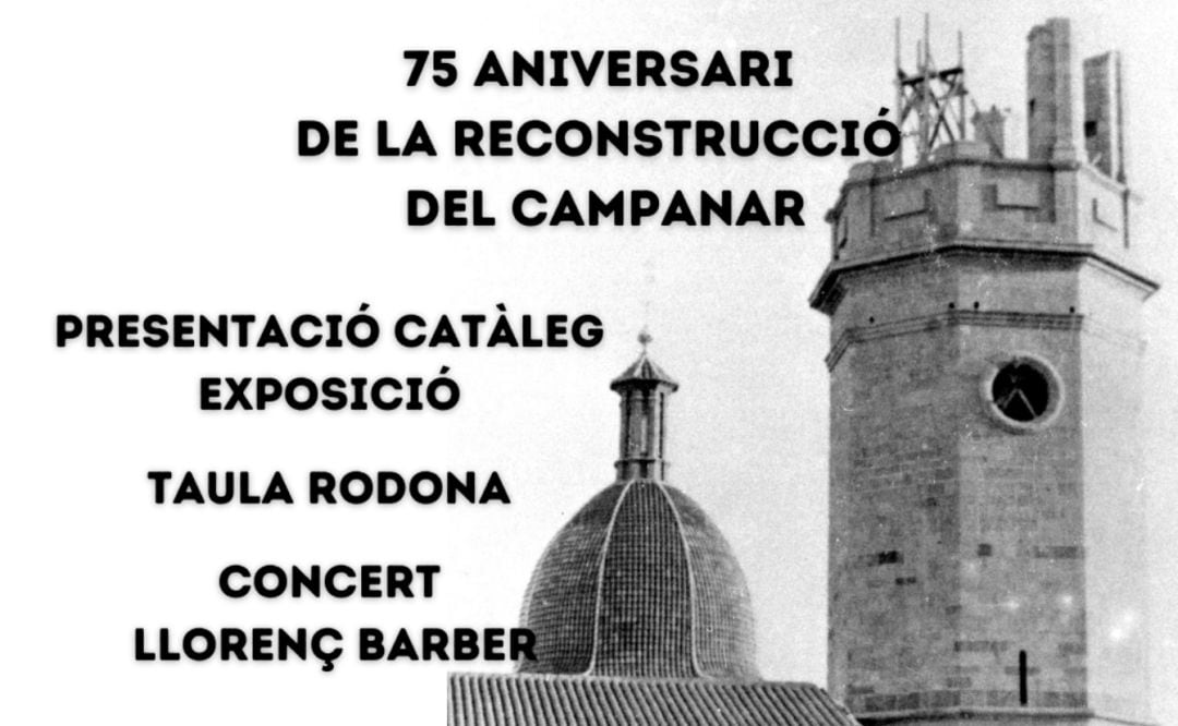 75 aniversari de la reconstrucció del campanar