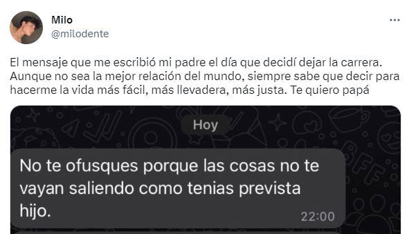 Un tuitero enseña el mensaje que le mandó su padre cuando le comunicó que iba a dejar la carrera.