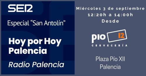 Radio Palencia estará hoy en la terraza de Pío 12
