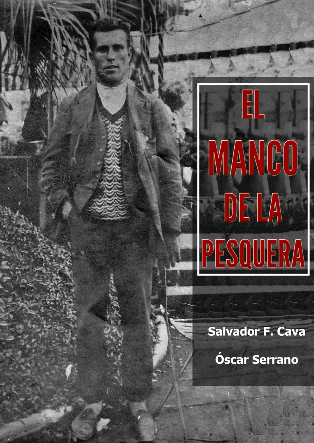 Portada del libro, El Manco de La Pesquera