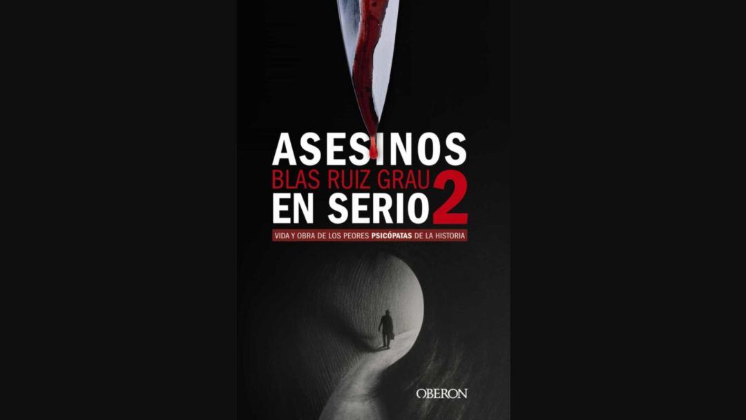 &quot;Asesinos en serio 2&quot; de Blas Ruíz Grau