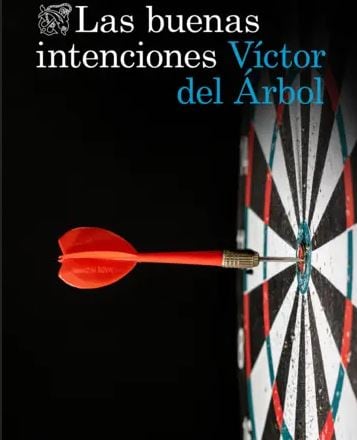 Detalle de la portada de 'Las buenas intenciones' de Víctor del Árbol.