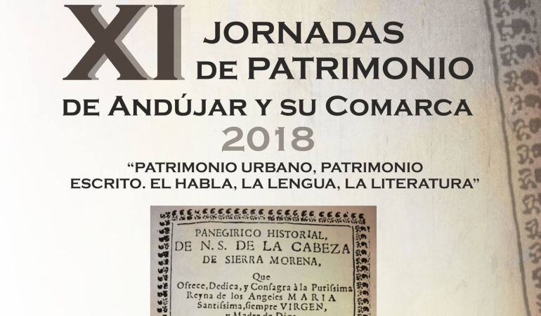 XI Jornadas de Patrimonio de Andújar y su comarca, bajo el título de ‘Patrimonio urbano, patrimonio escrito, el habla, la lengua, la literatura’ 