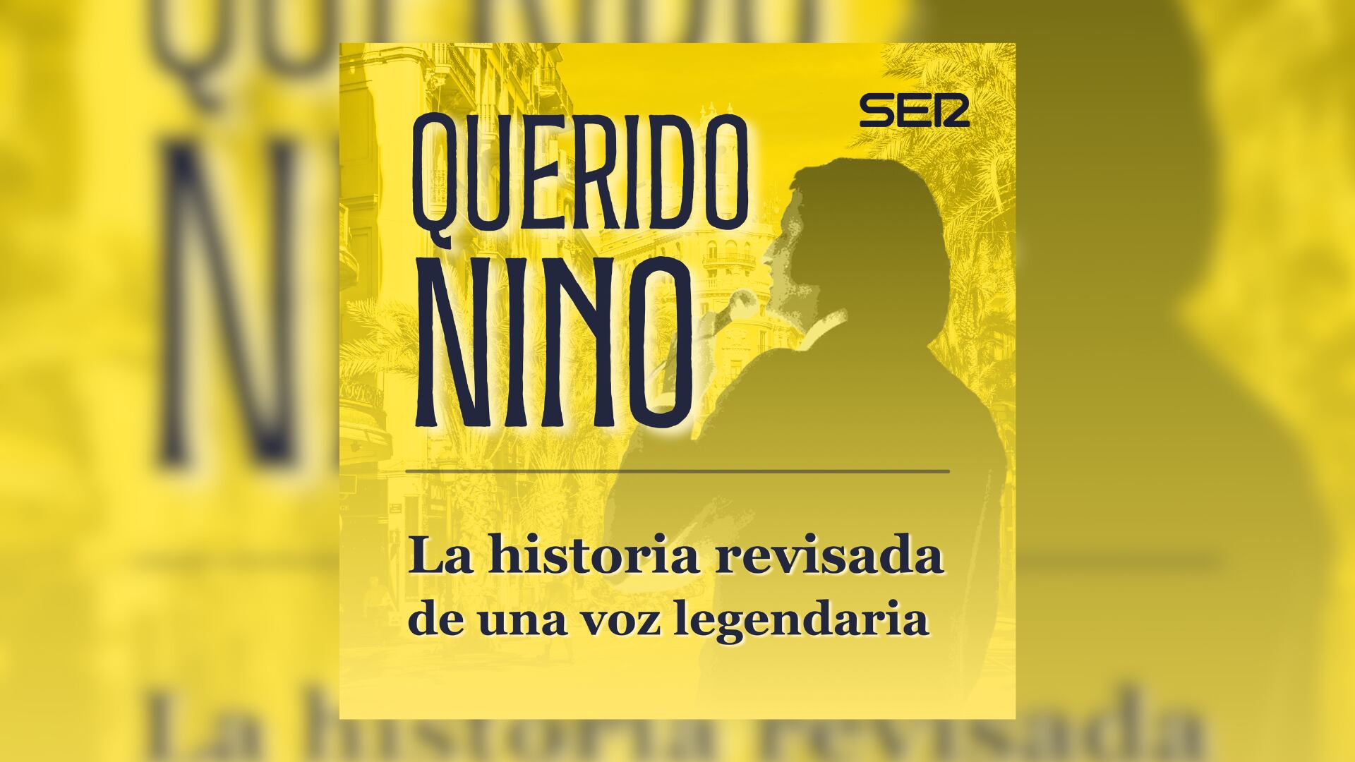 El podcast &#039;Querido Nino&#039;, disponible en la web de Radio Valencia Cadena SER