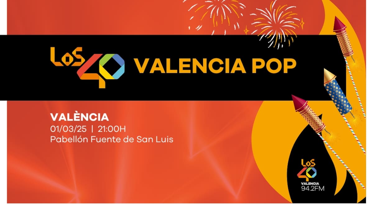 LOS40 Valencia Pop: llega el primer festival del año (24/01/2025)