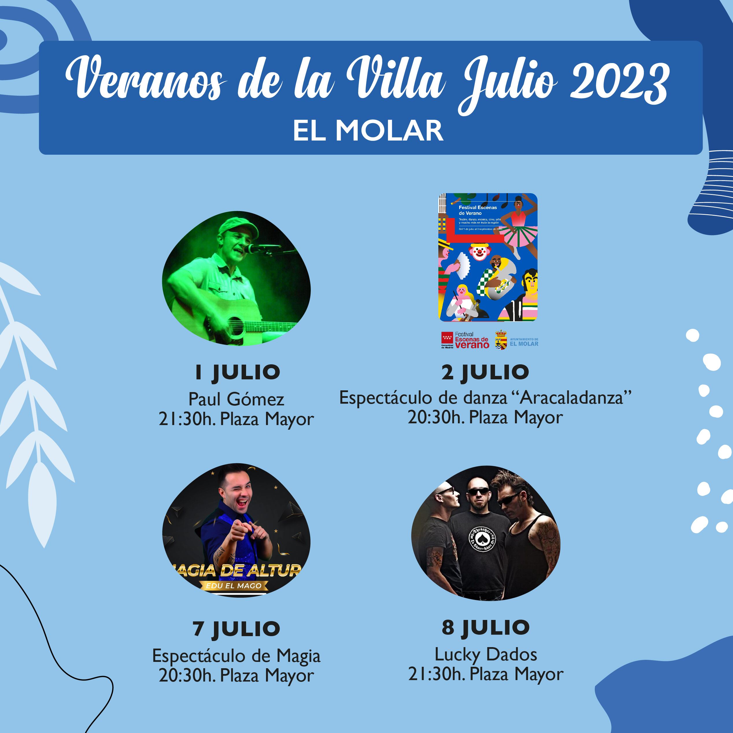 Del sábado 1 al 29 de julio, los vecinos de la localidad podrán disfrutar de la música, el teatro, espectáculos de danza, magia y encierros infantiles