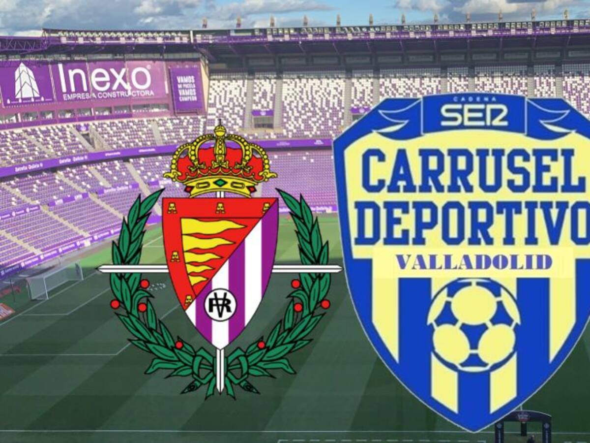 Carrusel Valladolid con elReal Valladolid-Espanyol