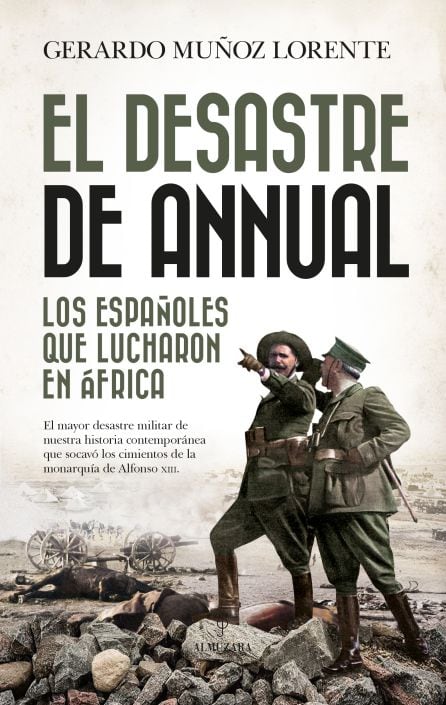 &#039;El desastre de Annual. Los españoles que lucharon en Africa&#039; de Gerardo Muñoz