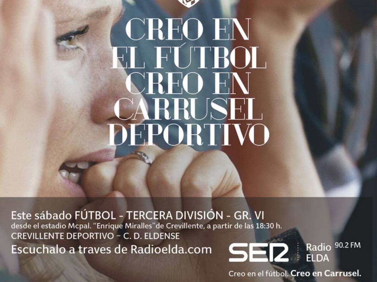 Crevillente Dptvo. - C. D. Eldense en radioelda.com (S. 18:30 h)