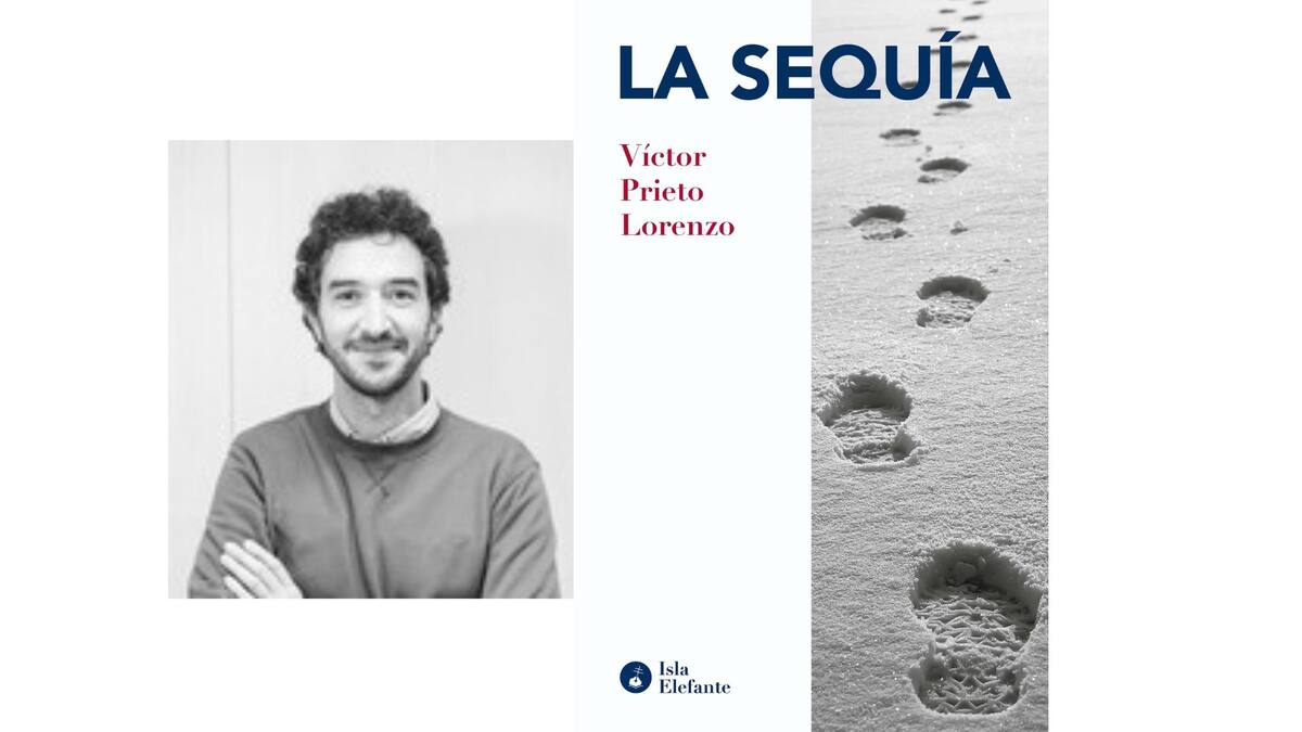 Víctor Prieto nos presenta “La sequía”