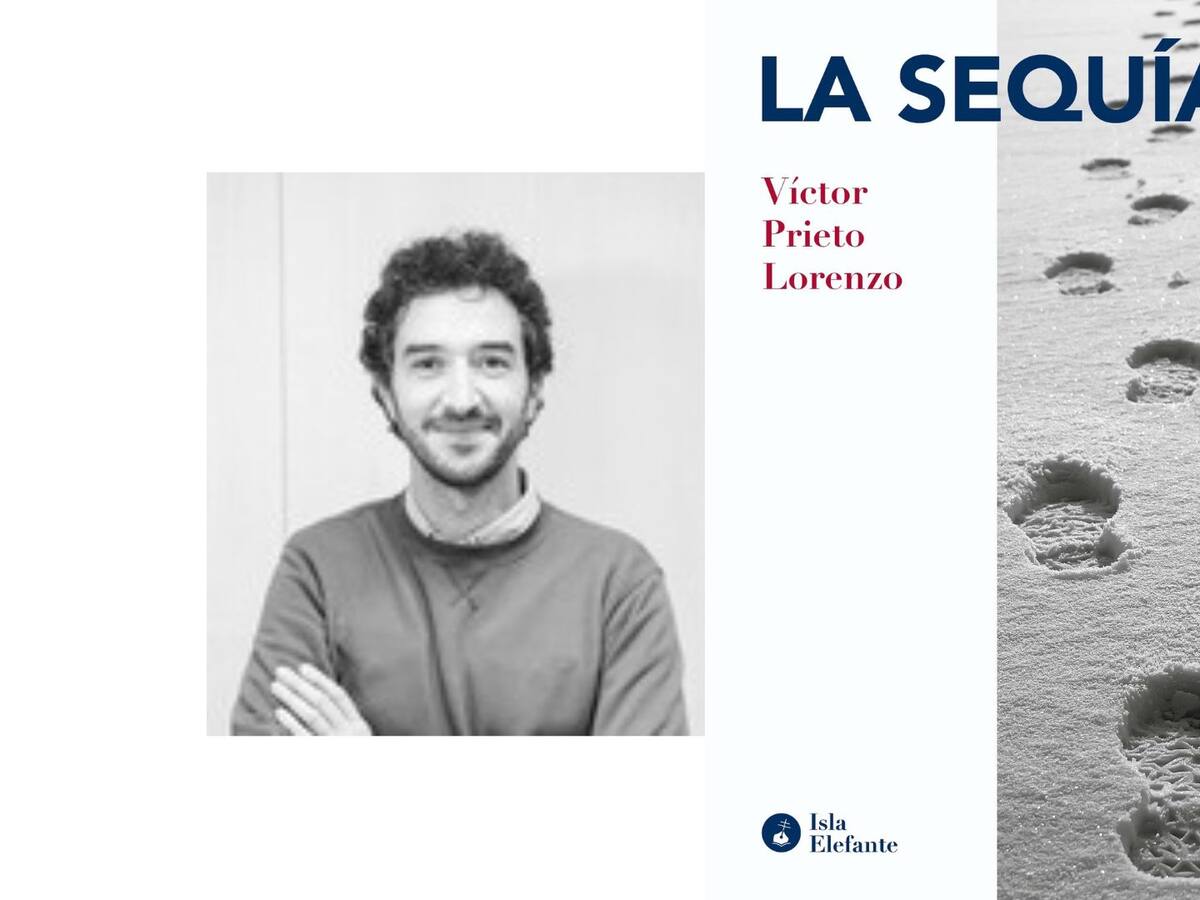 Víctor Prieto nos presenta “La sequía”