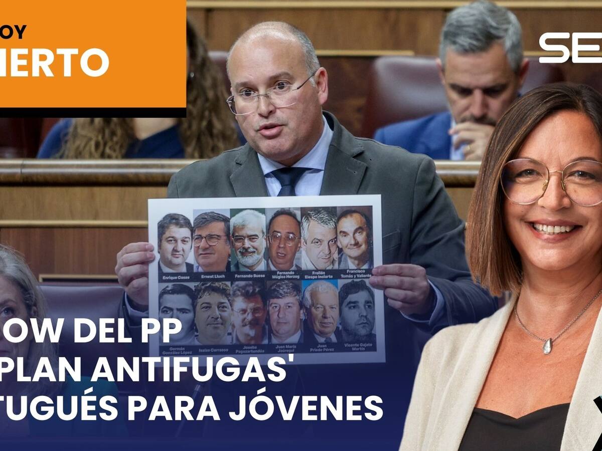 VÍDEO | El show del PP y el 'plan antifugas' de Portugal con los jóvenes: recupera 'El Abierto' de 'Hoy por Hoy' de este jueves, 10 de octubre