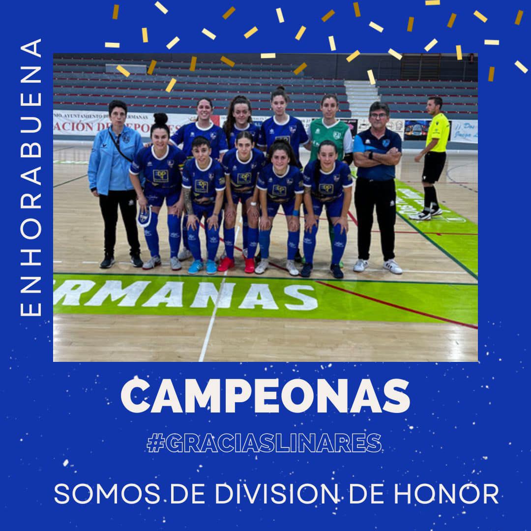 Ascenso del Linares CF a División de Honor.
