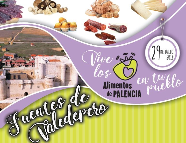 El domingo 29 de julio Fuentes de Valdepero acoge la feria: ¡Vive los alimentos de Palencia en tu Pueblo! 