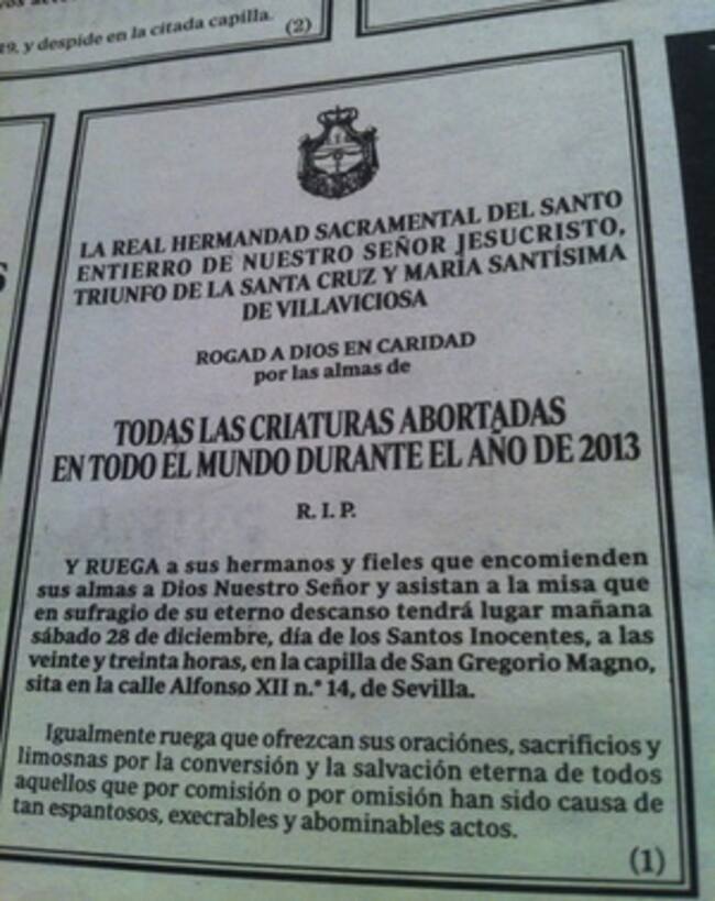 Esquela publicada en el ABC de Sevilla por la Real Hermandad Sacramental del Santo Entierro de Nuestro Señor Jesucristo, Triunfo de la Santa Cruz y María Santísima de Villaviciosa en la que pide una oración por "todas las criaturas abortadas en todo el mundo durante el año 2013".