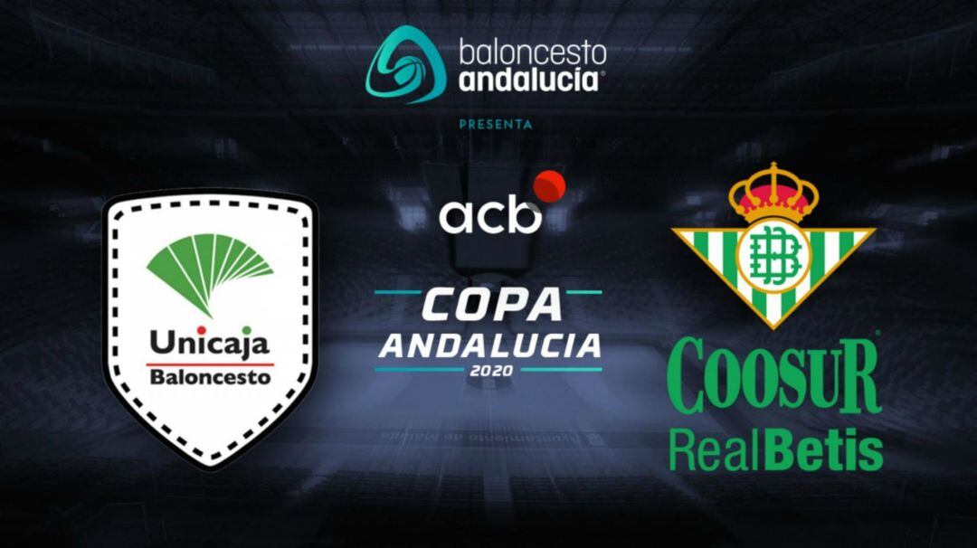 Anuncio del Unicaja - Betis de la Copa de Andalucía