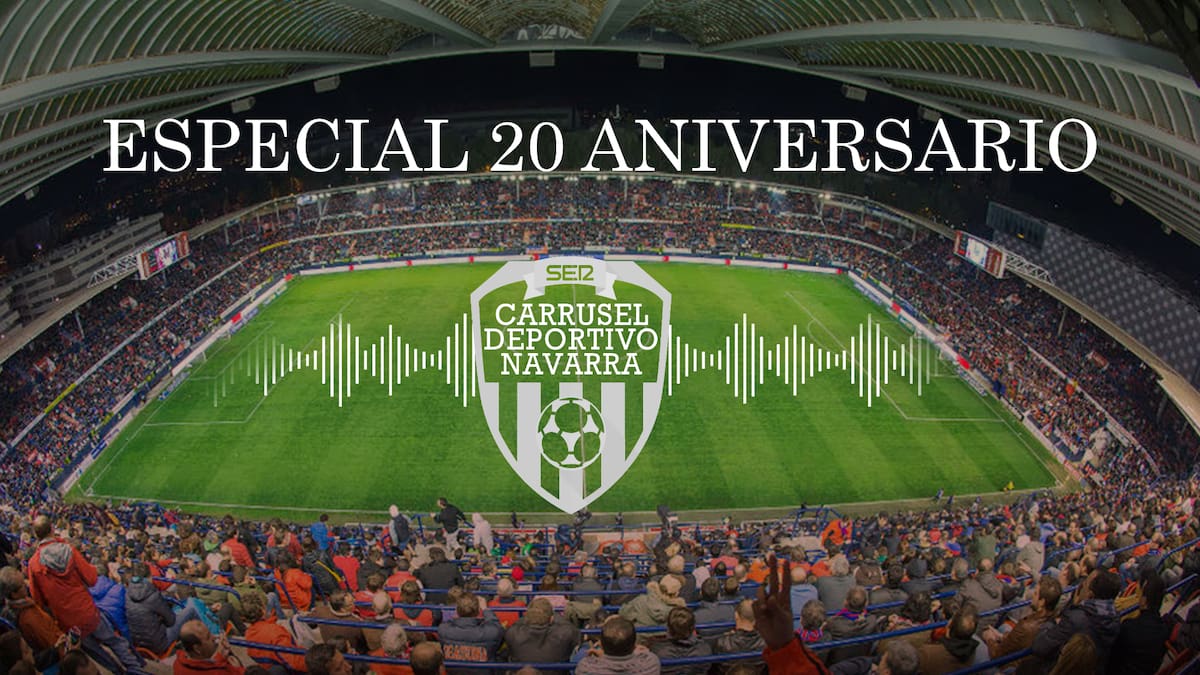 Carrusel Deportivo Navarra Especial 20 Aniversario con el Elche-Osasuna