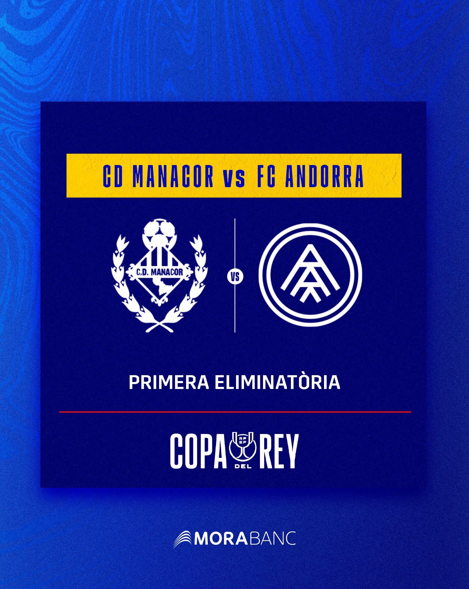 El Manacor serà el rival de l'FC Andorra a la Copa del Rei.