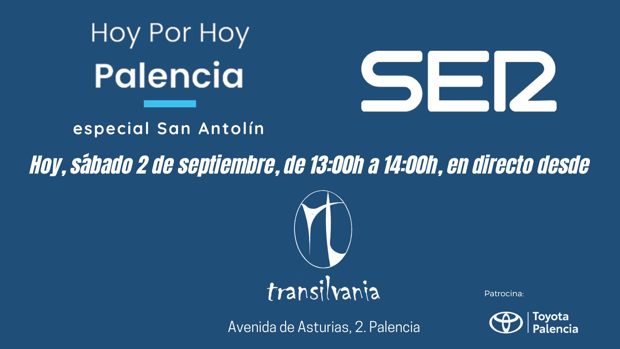 Hoy por Hoy Palencia se emite este sábado, día grande de las Fiestas de San Antolín, desde el restaurante Transilvania, en la avenida de Asturias, 2