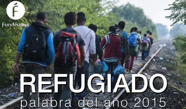 &quot;Refugiado&quot;, palabra del año para La Fundación del Español Urgente, promovida por la Agencia EFE y el BBVA. 