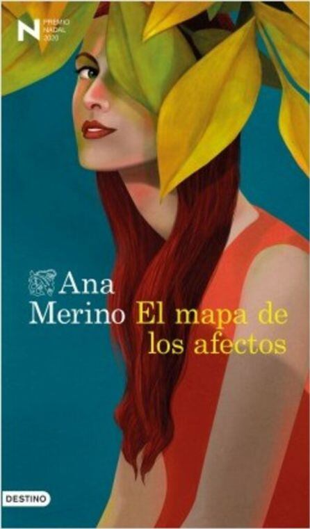 Portada de &#039;El mapa de los afectos&#039;, de Ana Merino