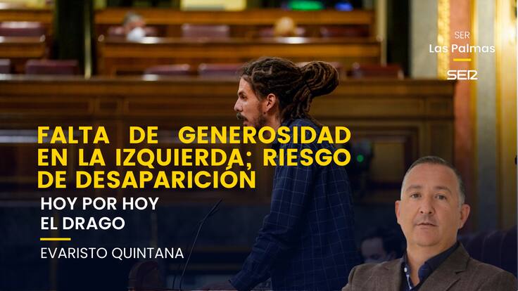 Comentario Evaristo: "Falta de generosidad en la izquierda; riesgo de desaparición"