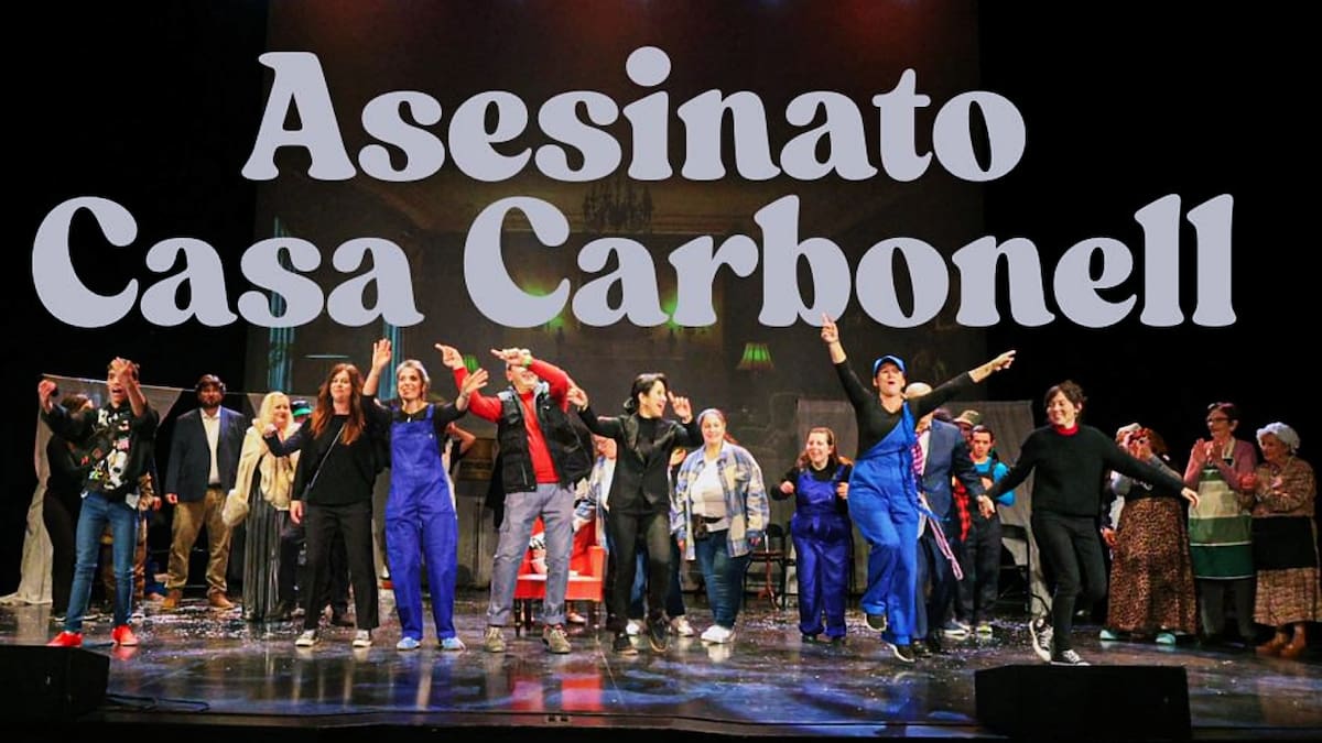 “Asesinato en la Casa Carbonell”, una obra que no puede ser más inclusiva