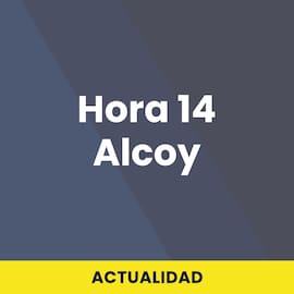 Hora 14 Alcoy