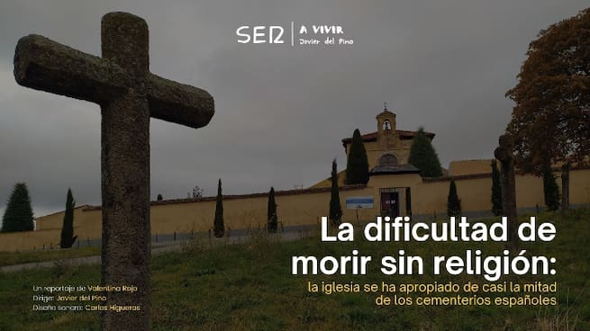La dificultad de morir sin religión: la Iglesia se ha apropiado de casi la mitad de los cementerios españoles